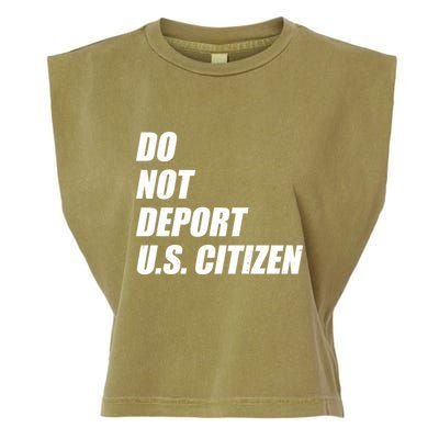 Do Not Deport Us Citizen Garment-Dyed Women's Muscle Tee