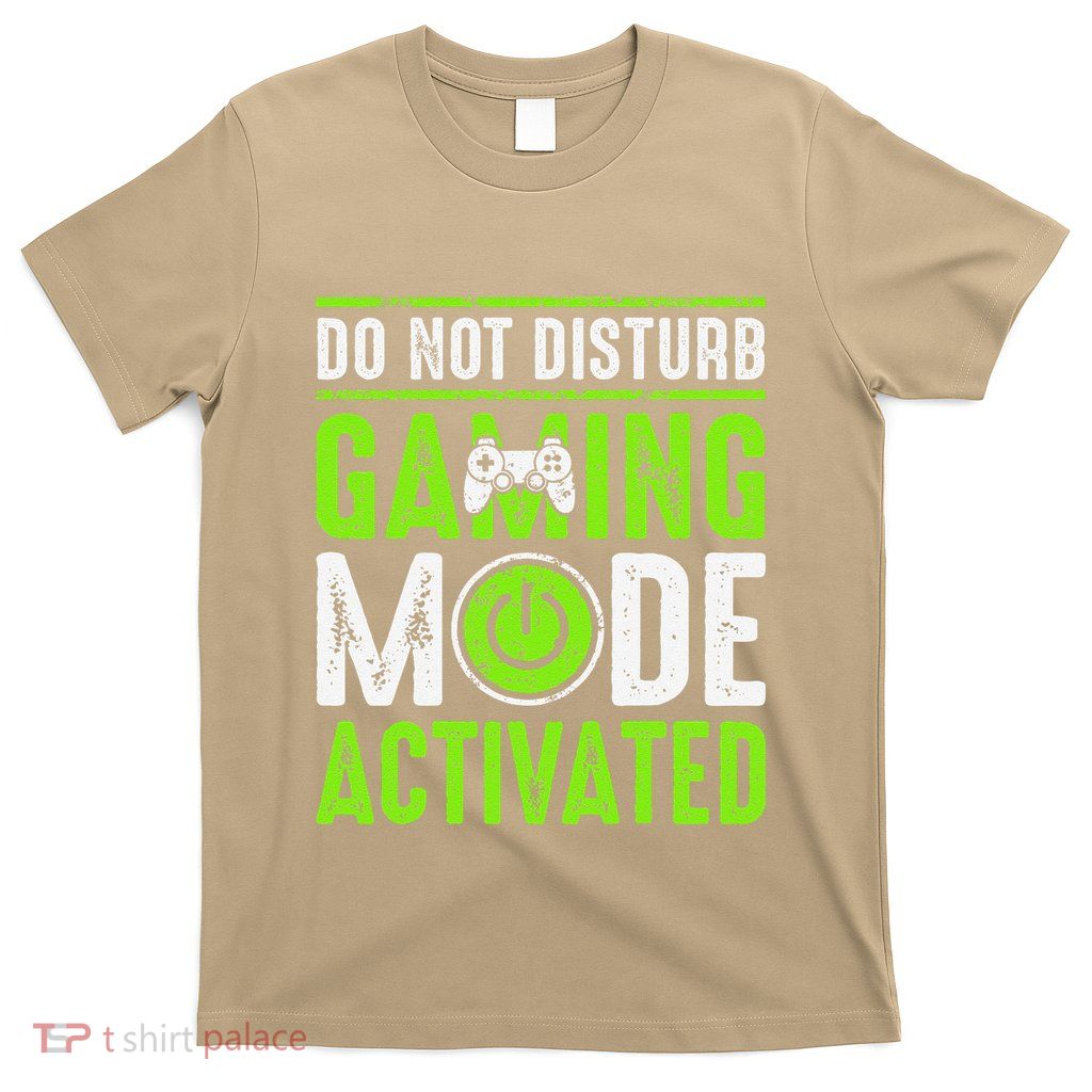 Do Not Disturb Gaming Mode Activated Gamer Husband T-Shirt