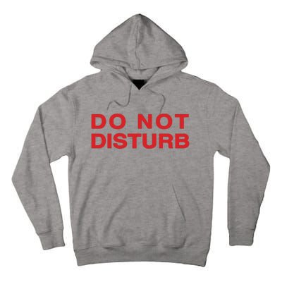 Do Not Disturb Tall Hoodie