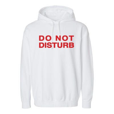 Do Not Disturb Garment-Dyed Fleece Hoodie