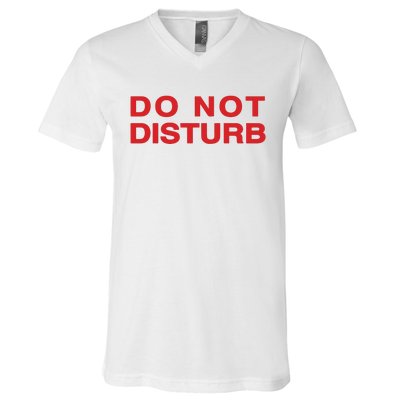 Do Not Disturb V-Neck T-Shirt