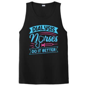 Dialysis Nurses Do It Better Design Dialysis Nurse Gift PosiCharge Competitor Tank