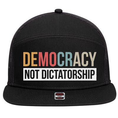 Democracy Not Dictatorship 7 Panel Mesh Trucker Snapback Hat