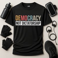 Democracy Not Dictatorship Cooling Performance Crew T-Shirt