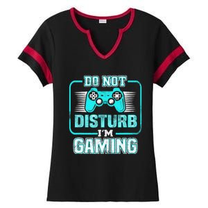 Do Not Disturb I'm Gaming Funny Gamer Video Games Boys Ladies Halftime Notch Neck Tee