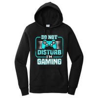 Do Not Disturb I'm Gaming Funny Gamer Video Games Boys Women's Pullover Hoodie