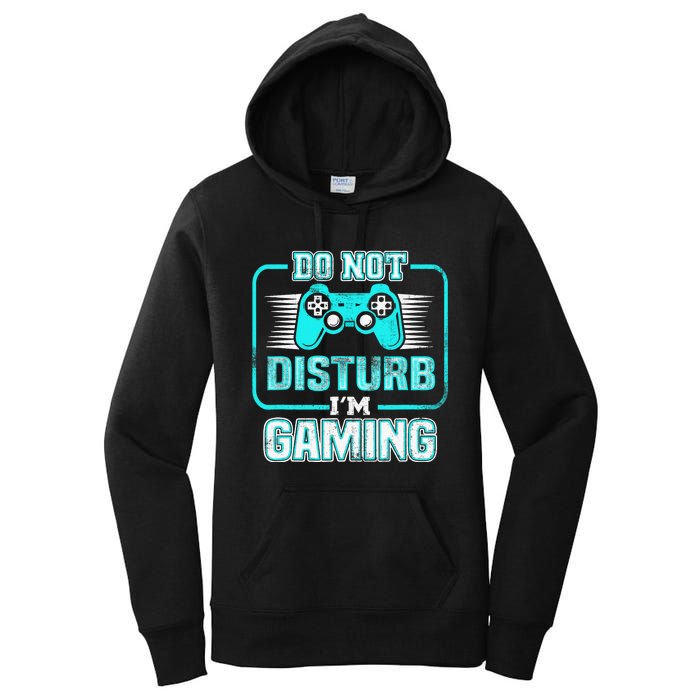 Do Not Disturb I'm Gaming Funny Gamer Video Games Boys Women's Pullover Hoodie