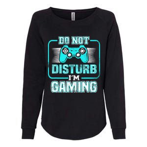 Do Not Disturb I'm Gaming Funny Gamer Video Games Boys Womens California Wash Sweatshirt