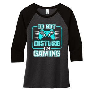 Do Not Disturb I'm Gaming Funny Gamer Video Games Boys Women's Tri-Blend 3/4-Sleeve Raglan Shirt