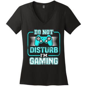 Do Not Disturb I'm Gaming Funny Gamer Video Games Boys Women's V-Neck T-Shirt