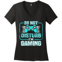 Do Not Disturb I'm Gaming Funny Gamer Video Games Boys Women's V-Neck T-Shirt