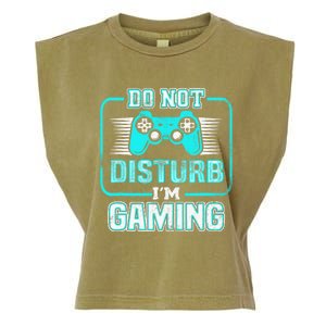 Do Not Disturb I'm Gaming Funny Gamer Video Games Boys Garment-Dyed Women's Muscle Tee