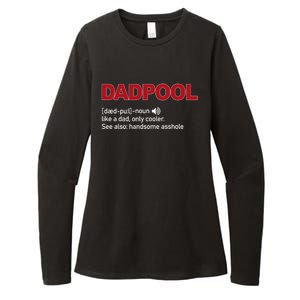 Dadpool Noun Definition Like A Dad Only Cooler Gift Womens CVC Long Sleeve Shirt