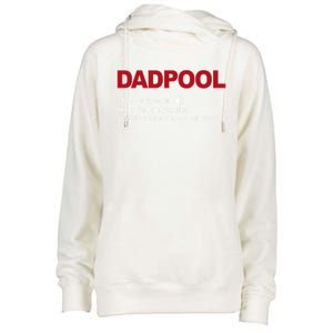 Dadpool Noun Definition Like A Dad Only Cooler Gift Womens Funnel Neck Pullover Hood