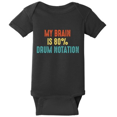 Drum Notation Drummer Funny My Brain Is 80 Baby Bodysuit