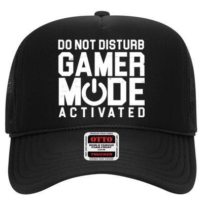 Do Not Disturb Gamer Mode Activated High Crown Mesh Back Trucker Hat