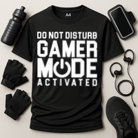 Do Not Disturb Gamer Mode Activated Performance Shirt