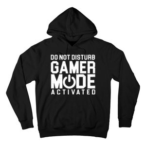 Do Not Disturb Gamer Mode Activated Hoodie