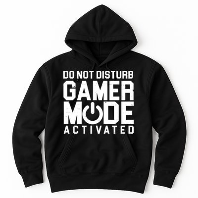 Do Not Disturb Gamer Mode Activated Hoodie