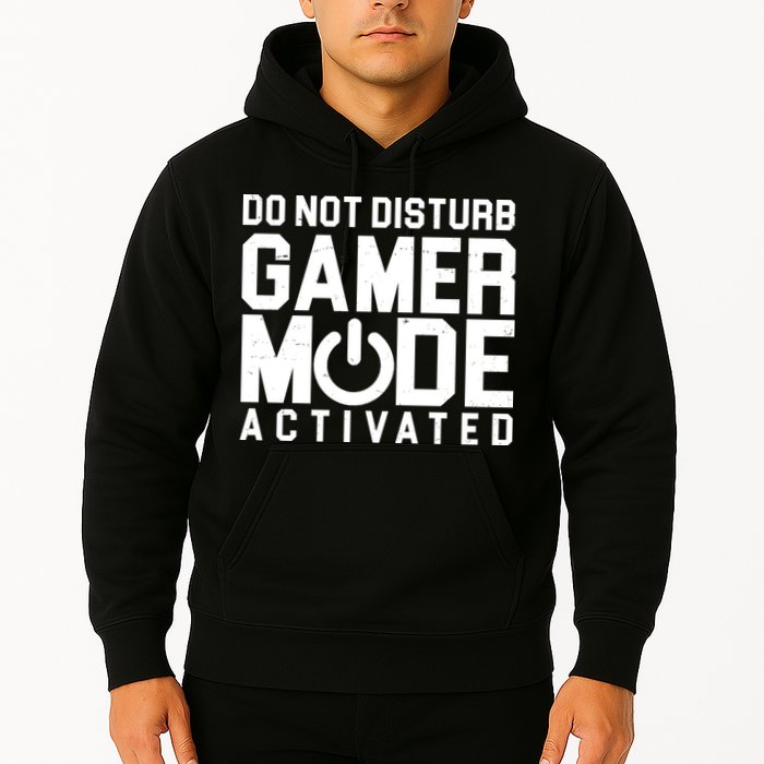 Do Not Disturb Gamer Mode Activated Hoodie