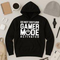 Do Not Disturb Gamer Mode Activated Hoodie