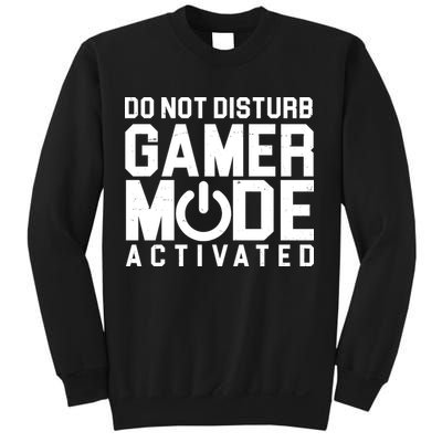 Do Not Disturb Gamer Mode Activated Sweatshirt