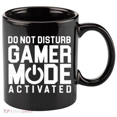 Do Not Disturb Gamer Mode Activated 11oz C Handle Ceramic Mug