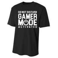 Do Not Disturb Gamer Mode Activated Performance Sprint T-Shirt