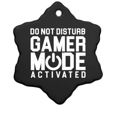 Do Not Disturb Gamer Mode Activated Ceramic Star Ornament