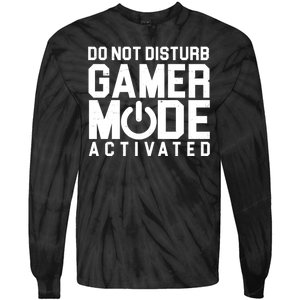 Do Not Disturb Gamer Mode Activated Tie-Dye Long Sleeve Shirt