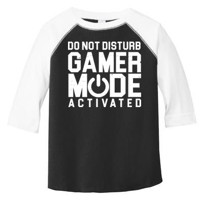 Do Not Disturb Gamer Mode Activated Toddler Fine Jersey T-Shirt