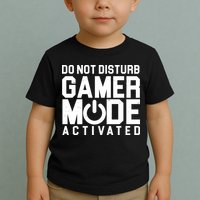Do Not Disturb Gamer Mode Activated Toddler T-Shirt