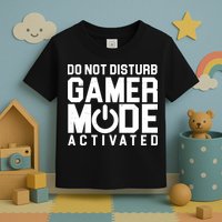 Do Not Disturb Gamer Mode Activated Toddler T-Shirt