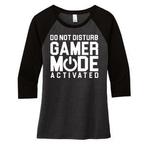 Do Not Disturb Gamer Mode Activated Women's Tri-Blend 3/4-Sleeve Raglan Shirt