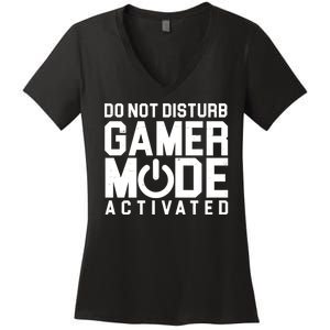 Do Not Disturb Gamer Mode Activated Women's V-Neck T-Shirt