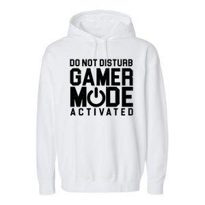 Do Not Disturb Gamer Mode Activated Garment-Dyed Fleece Hoodie