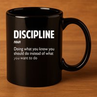 Discipline Noun Definition Motivational Quotes 11oz C Handle Ceramic Mug