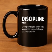 Discipline Noun Definition Motivational Quotes 11oz C Handle Ceramic Mug