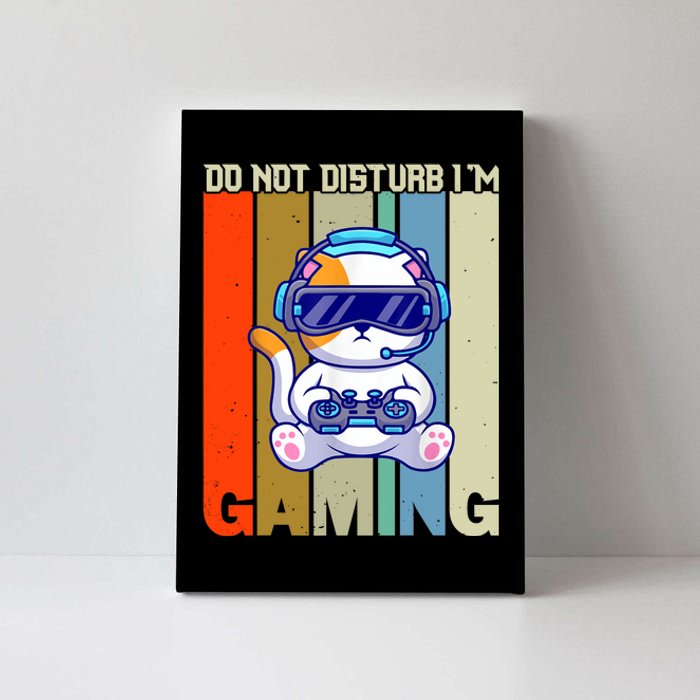 Do Not Disturb I'm Gaming Canvas