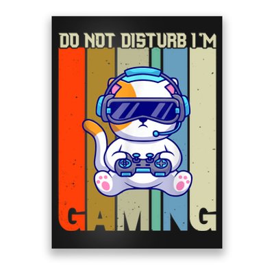 Do Not Disturb I'm Gaming Poster