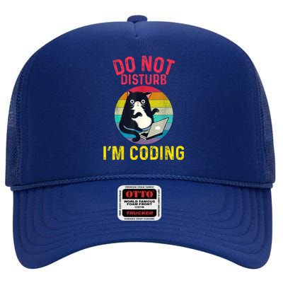 Do Not Disturb I’m Coding. Funny And Cute Cat High Crown Mesh Back Trucker Hat