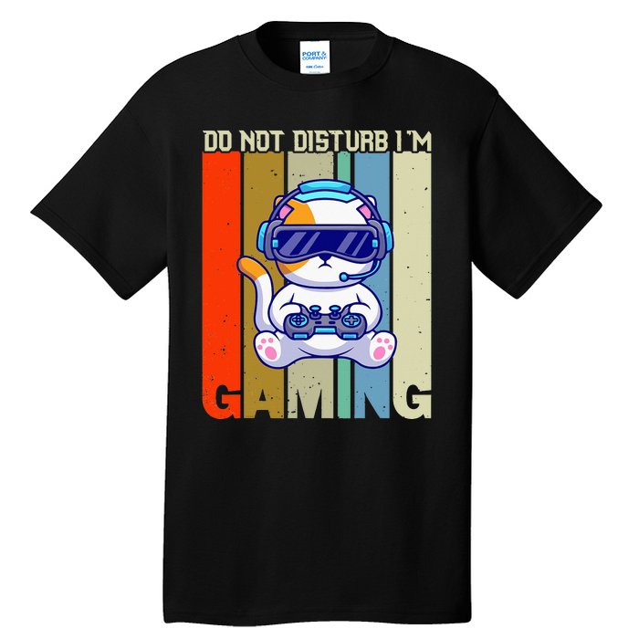 Do Not Disturb I'm Gaming Tall T-Shirt