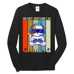 Do Not Disturb I'm Gaming Tall Long Sleeve T-Shirt