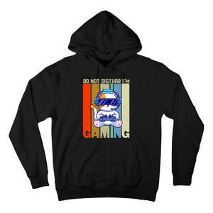 Do Not Disturb I'm Gaming Tall Hoodie