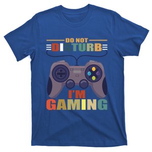 Do Not Disturb I'm Gaming Great Gift National Video Games Day Meaningful Gift T-Shirt