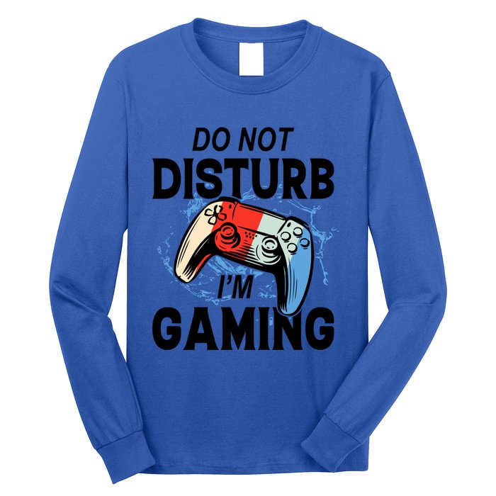 Do Not Disturb IM Gaming Gift Long Sleeve Shirt