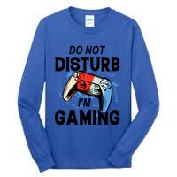 Do Not Disturb IM Gaming Gift Tall Long Sleeve T-Shirt