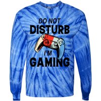 Do Not Disturb IM Gaming Gift Tie-Dye Long Sleeve Shirt