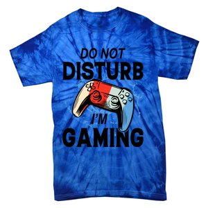 Do Not Disturb IM Gaming Gift Tie-Dye T-Shirt