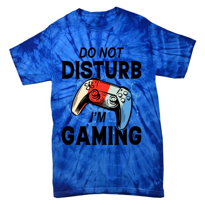 Do Not Disturb IM Gaming Gift Tie-Dye T-Shirt